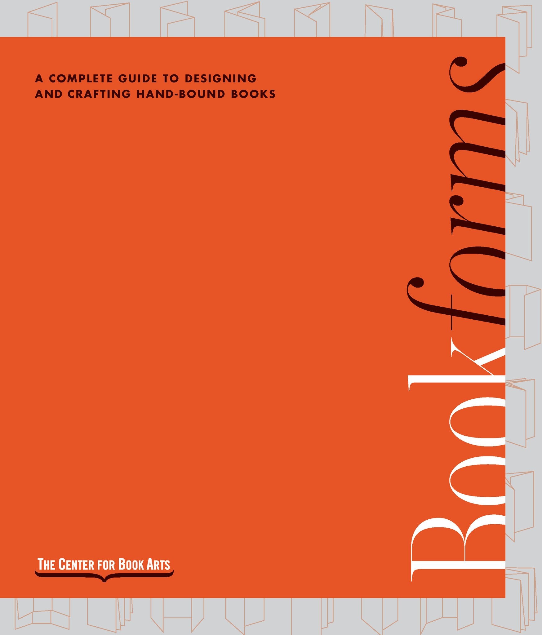 Bookforms, A Complete Guide to Designing and Crafting Hand-Bound Books image 0