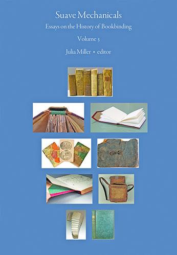 Suave Mechanicals: Essays on the History of Bookbinding, Volume 3 image 0