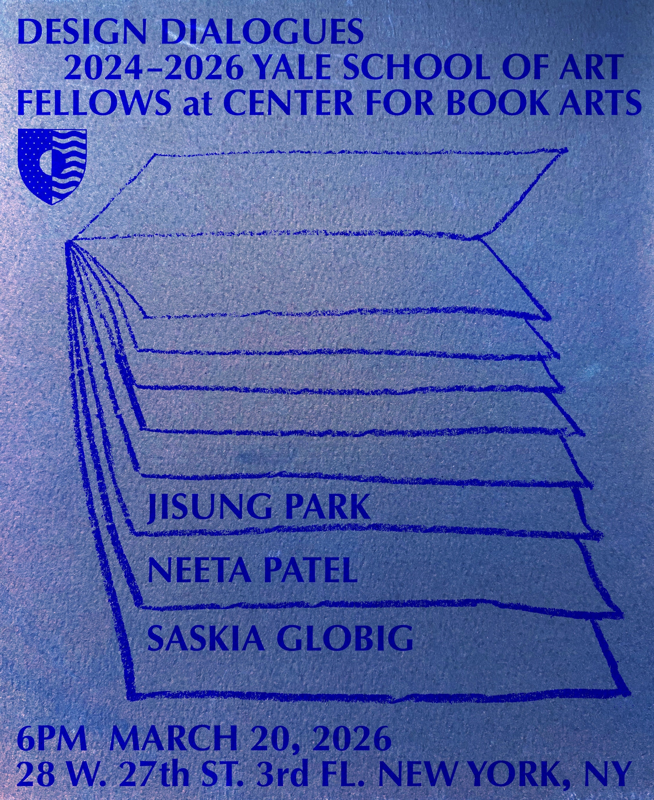 Design Dialogues. 2024-2026 Yale School of Art Fellows at Center for Book Arts