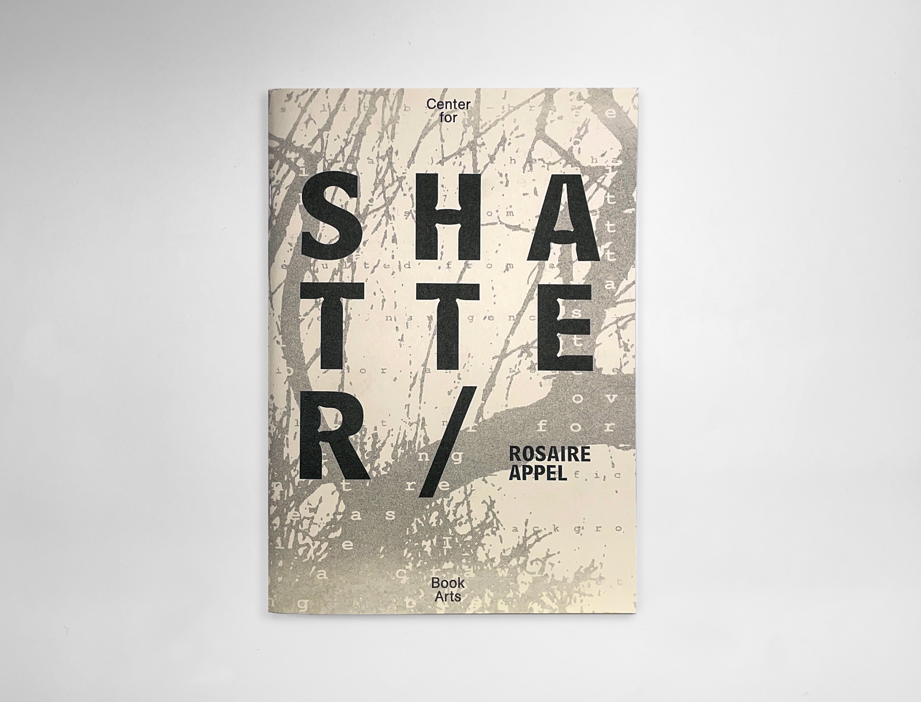 Shatter / Chatter : Rosaire Appel